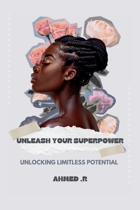 Książka UNLEASH YOUR SUPERPOWER AHMED .R