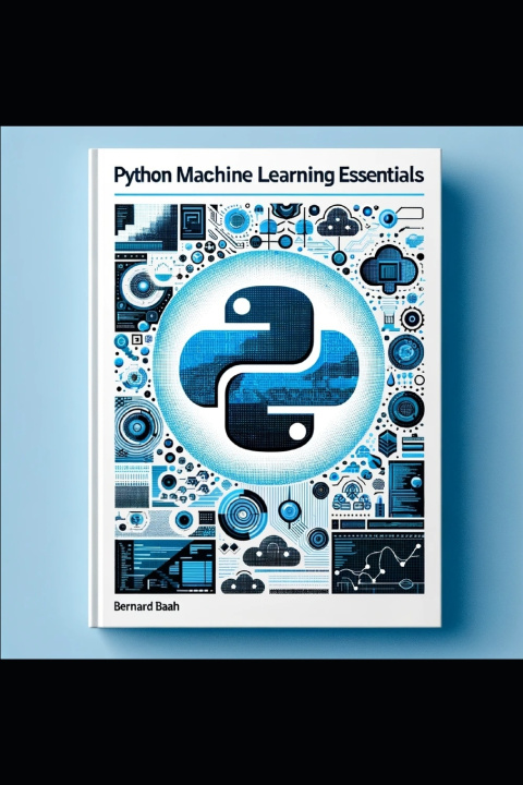 Kniha Python Machine Learning Essentials Bernard Baah
