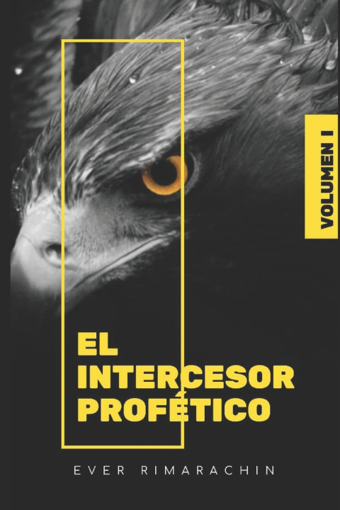 Knjiga El Intercesor Profético Ever Leví Rimarachín