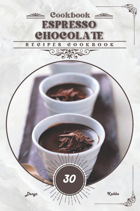 Knjiga Espresso Chocolate Denys Kabba