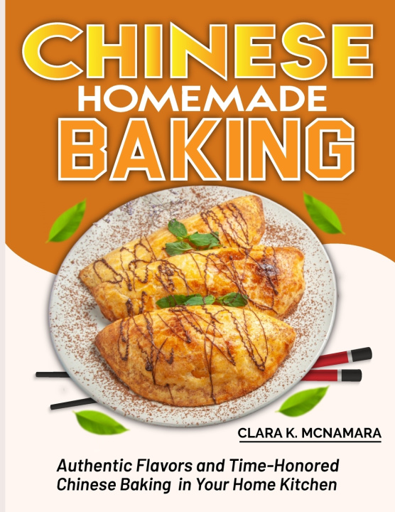 Kniha Chinese Homemade baking Clara K. McNamara
