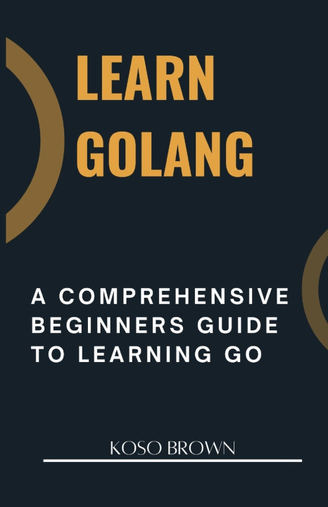 Knjiga Learn Golang Koso Brown
