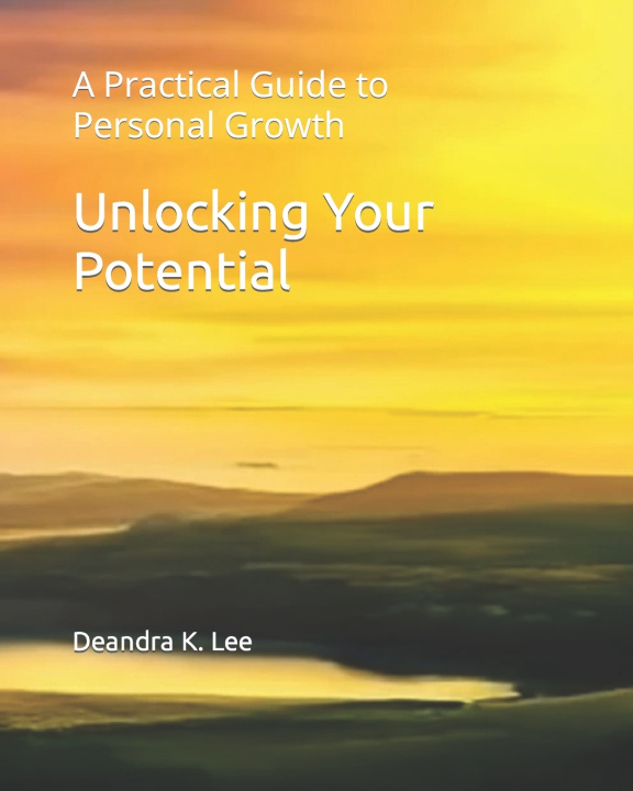 Kniha Unlocking Your Potential Deandra K Lee