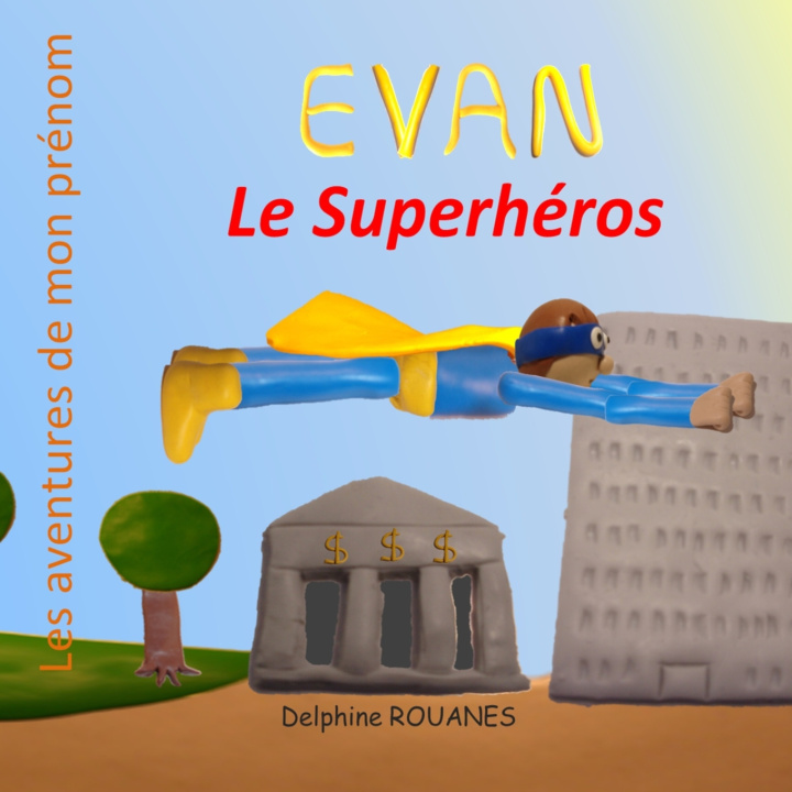 Libro Evan le Superhéros Delphine Rouanes