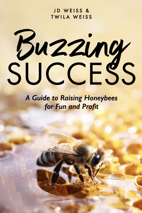 Kniha Buzzing Success Twila Weiss