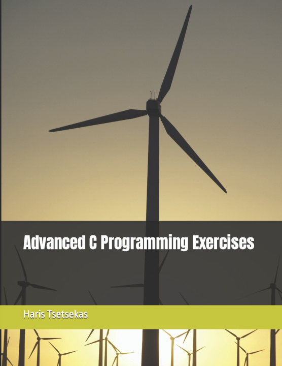 Kniha Advanced C Programming Exercises Haris Tsetsekas