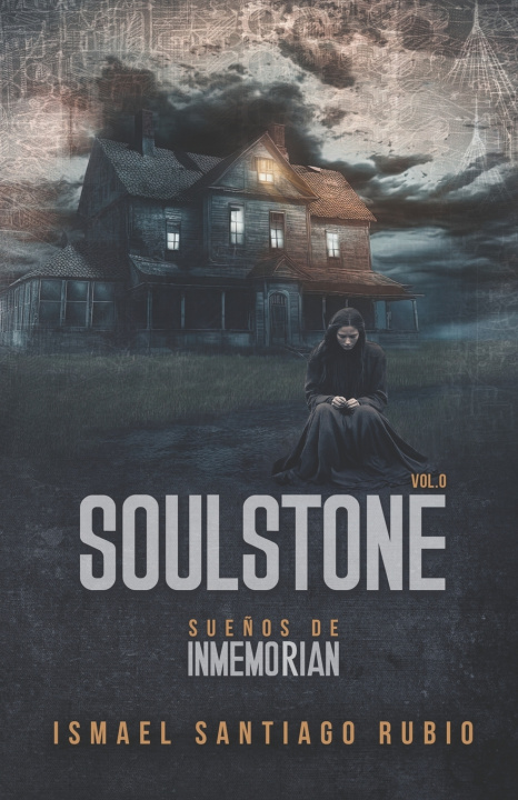 Knjiga Soulstone. Sueños de Inmemorian Ismael Santiago Rubio