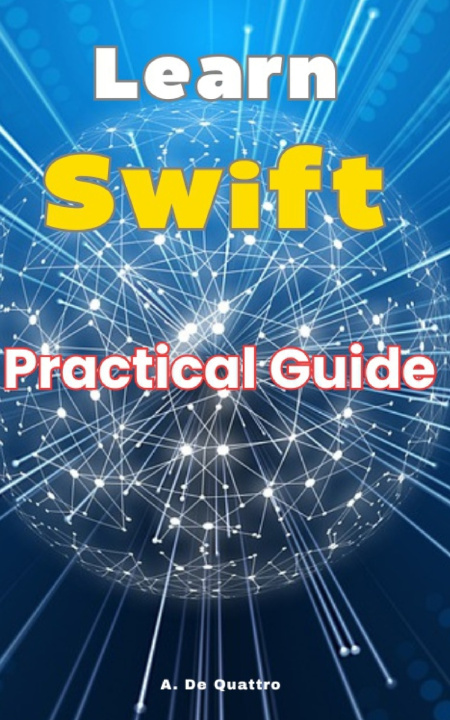 Kniha Learn Swift A. De Quattro