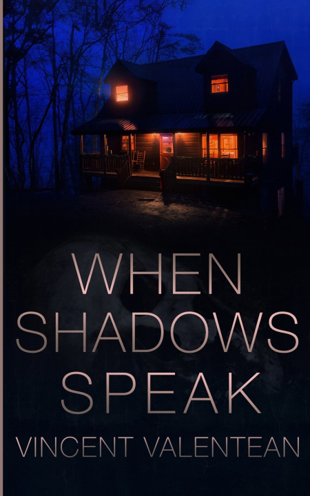Kniha When Shadows Speak Vincent Valentean