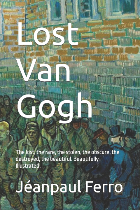 Książka Lost Van Gogh Jeanpaul Ferro