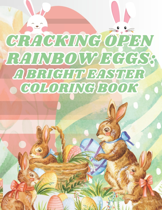 Kniha Cracking Open Rainbow Eggs T. Thazter