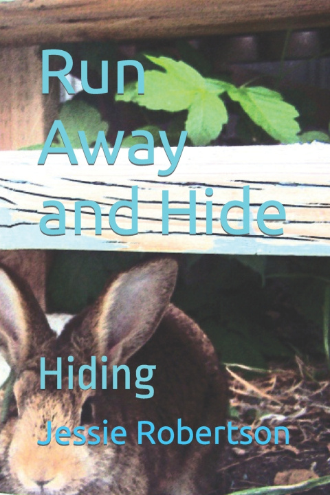 Książka Run Away and Hide Jessie Eldora Robertson