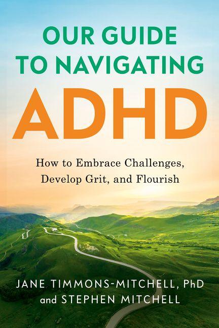 Kniha Our Guide to Navigating ADHD Stephen Mitchell