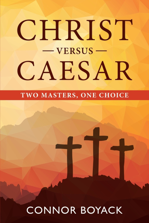 Książka Christ versus Caesar Connor Boyack