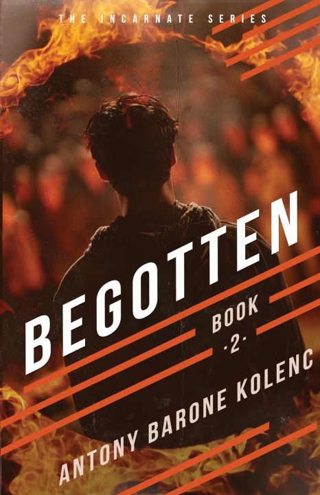 Kniha Begotten Antony Barone Kolenc