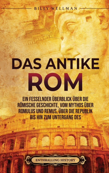 Knjiga Das Antike Rom Billy Wellman