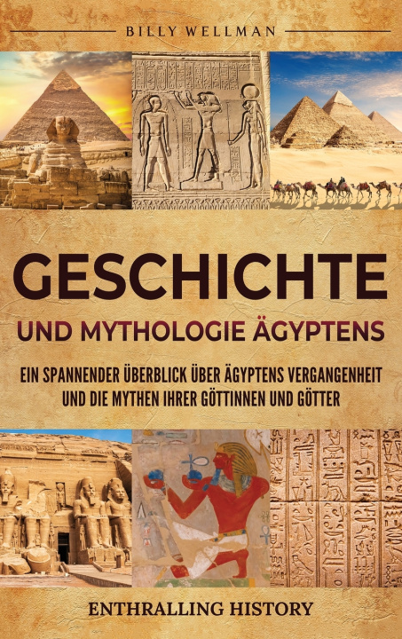 Kniha Geschichte und Mythologie Ägyptens Billy Wellman