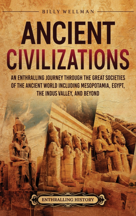 Książka Ancient Civilizations Billy Wellman