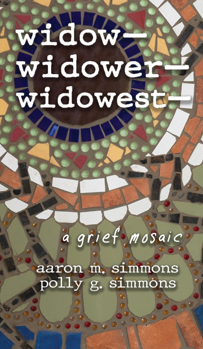 Kniha widow- widower- widowest- Aaron M. Simmons
