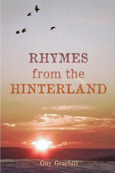 Kniha Rhymes from the Hinterland Guy Graybill