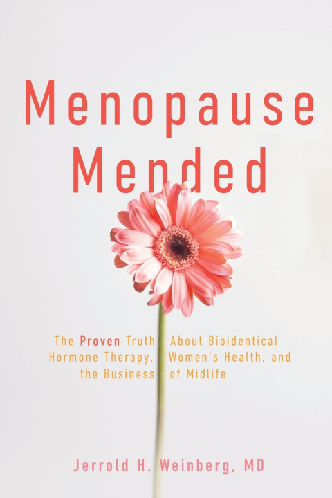 Kniha Menopause Mended Jerrold H. Weinberg MD