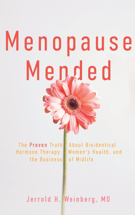 Kniha Menopause Mended Jerrold H. Weinberg MD