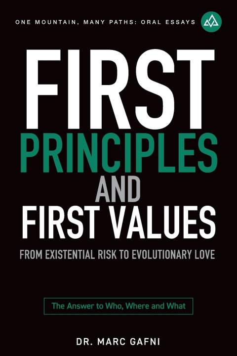 Kniha First Principles and First Values Marc Gafni