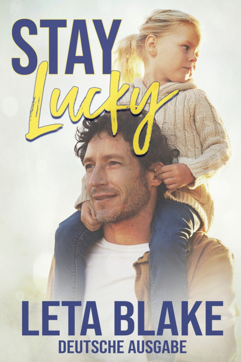 Kniha Stay Lucky Leta Blake