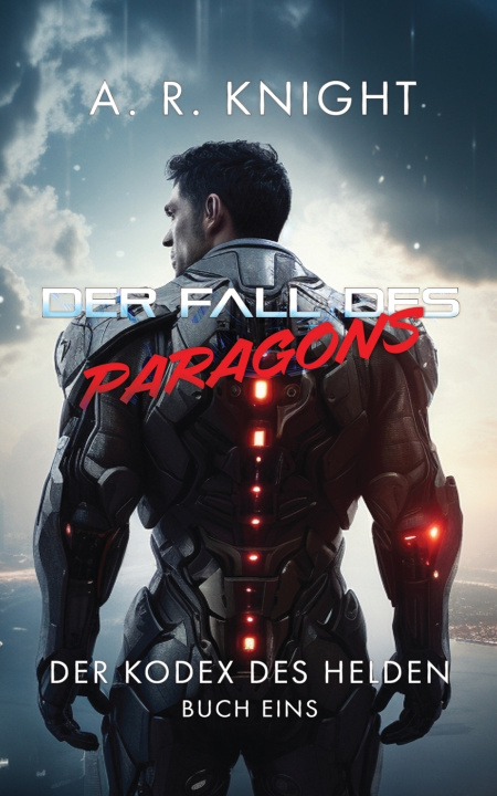 Kniha Der Fall des Paragons A.R. Knight