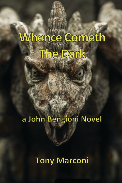 Kniha Whence Cometh the Dark Tony Marconi