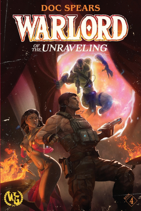 Knjiga Warlord of the Unraveling Doc Spears