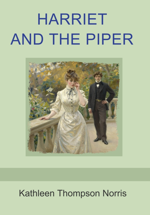 Kniha Harriet and the Piper Kathleen Thompson Norris