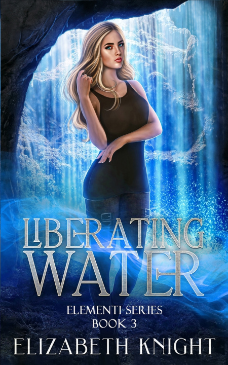 Kniha Liberating Water Elizabeth Knight
