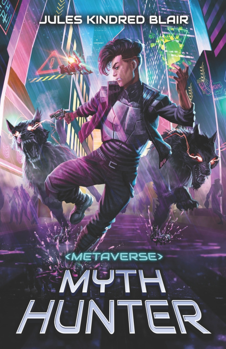 Knjiga Metaverse Mythhunter Jules Kindred Blair