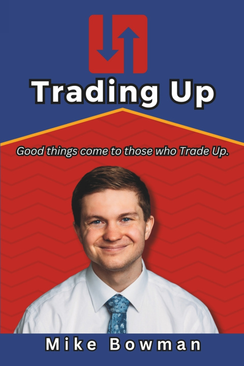Kniha Trading Up Mike Bowman