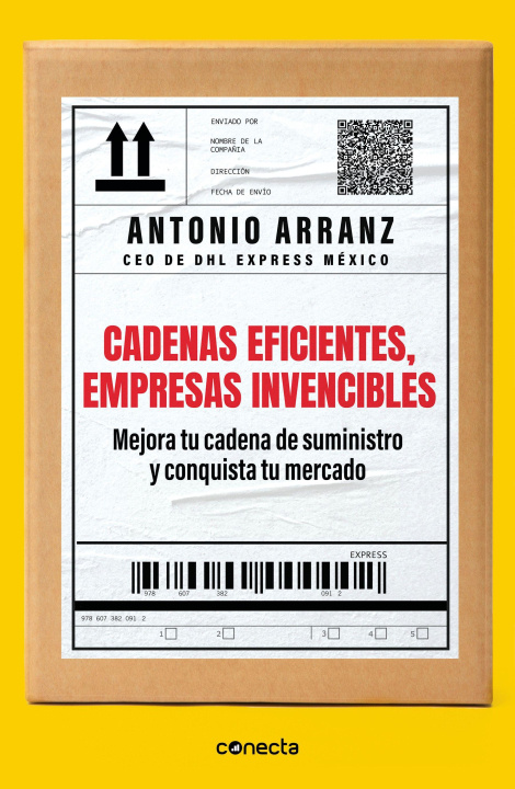 Knjiga Cadenas Eficientes, Empresas Invencibles / Efficient Chains, Unbeatable Companies ANTONIO ARRANZ