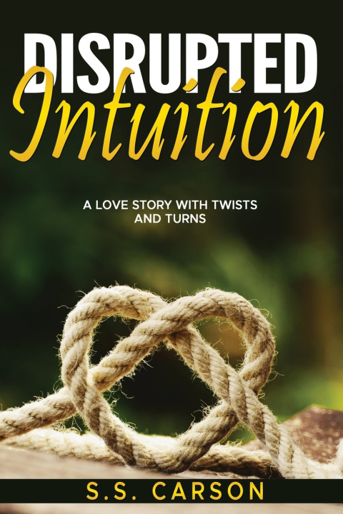 Kniha Disrupted Intuition S.S Carson