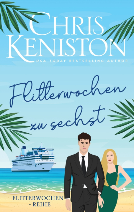 Kniha Flitterwochen zu sechst Chris Keniston