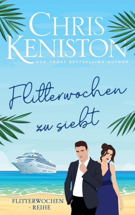 Kniha Flitterwochen zu siebt Chris Keniston