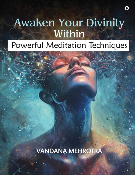 Knjiga Awaken Your Divinity Within Vandana Mehrotra