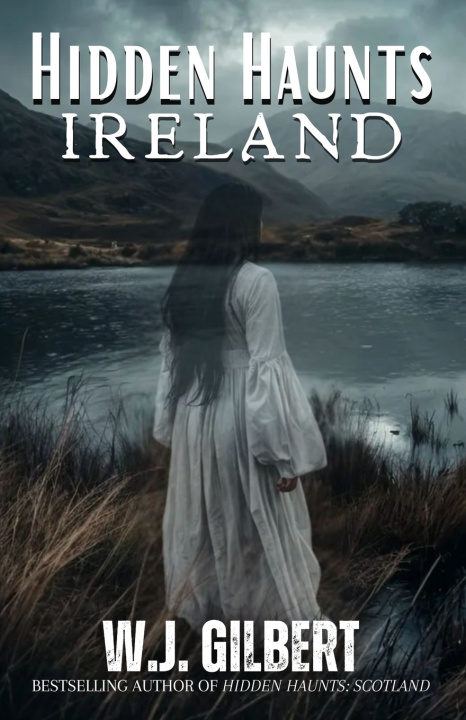 Kniha Hidden Haunts W.J. Gilbert