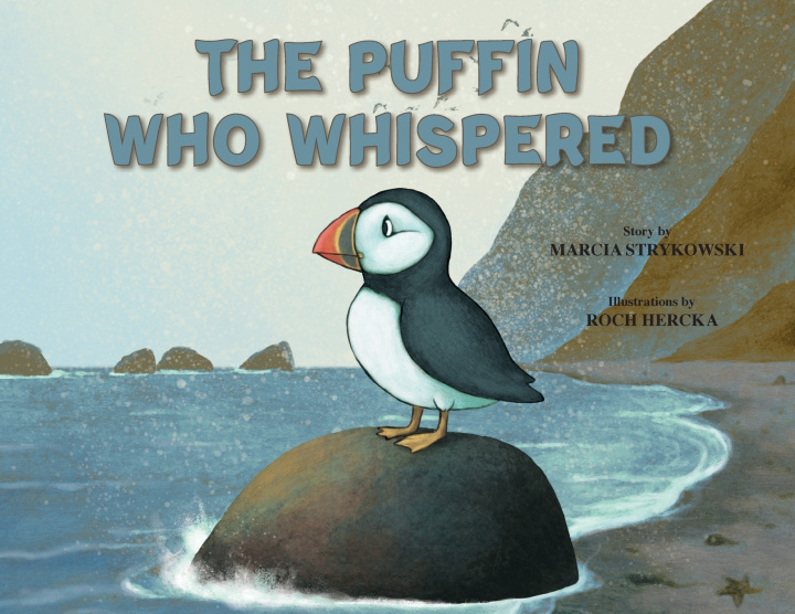 Knjiga The Puffin Who Whispered Marcia Strykowski