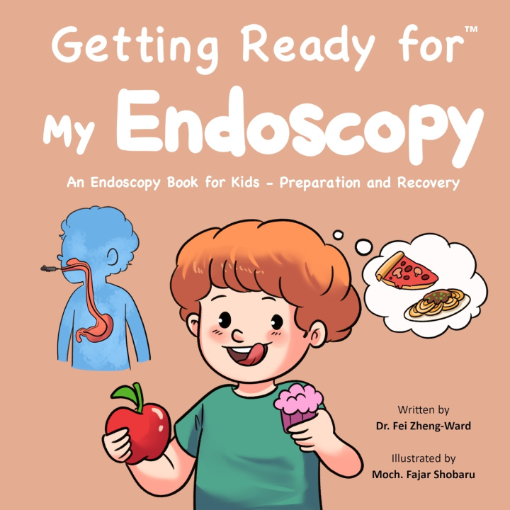 Kniha Getting Ready for My Endoscopy Fei Zheng-Ward