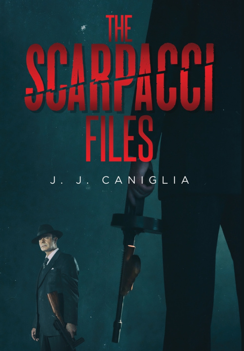 Kniha The Scarpacci Files J. J. Caniglia