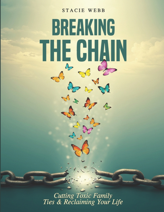 Knjiga Breaking the Chain Stacie Webb