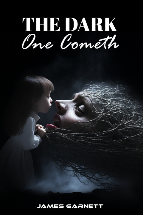 Kniha The Dark One Cometh James Garnett