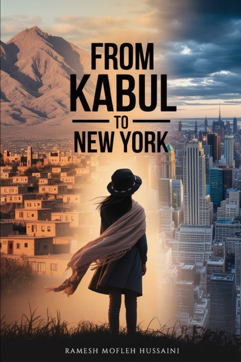Knjiga From Kabul to New York Ramesh Mofleh Hussaini
