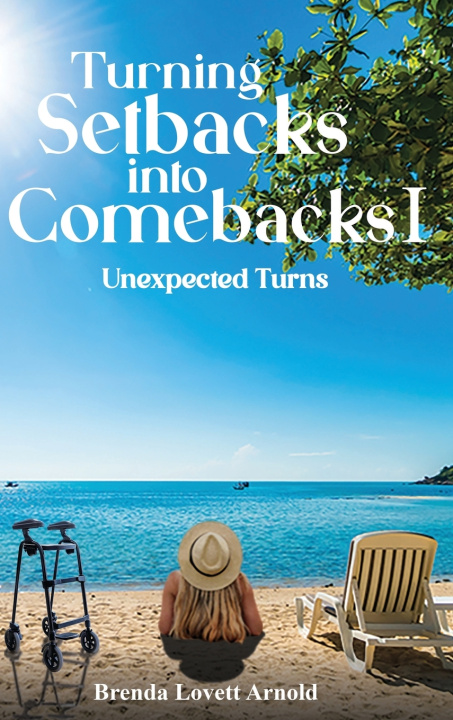 Kniha Turning Setbacks Into Comebacks I Brenda Lovett Arnold