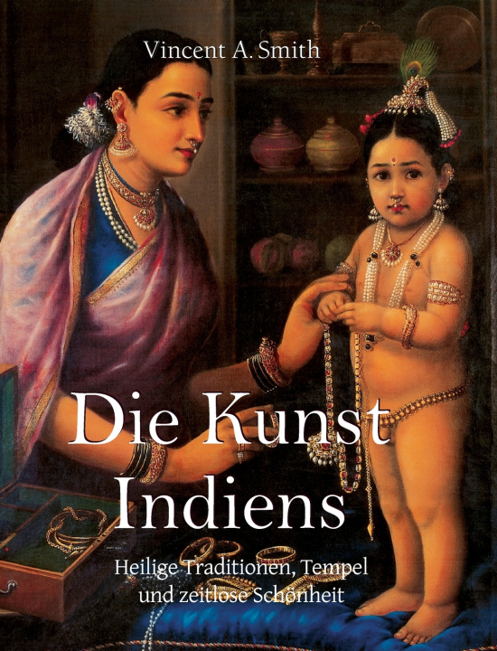 Kniha Die Kunst Indiens Vincent A. Smith
