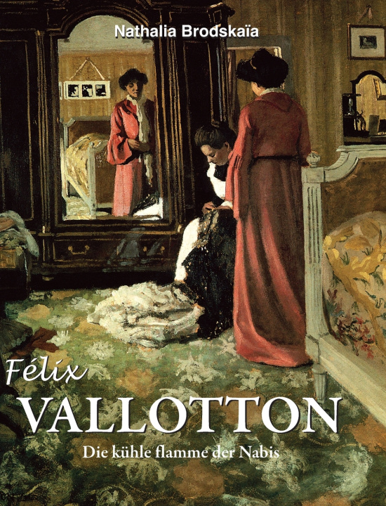 Kniha Félix Vallotton Nathalia Brodskaïa